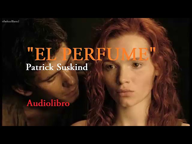 «El perfume» – Patrick Süskind