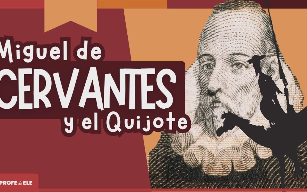 «El quijote» – Miguel de Cervantes