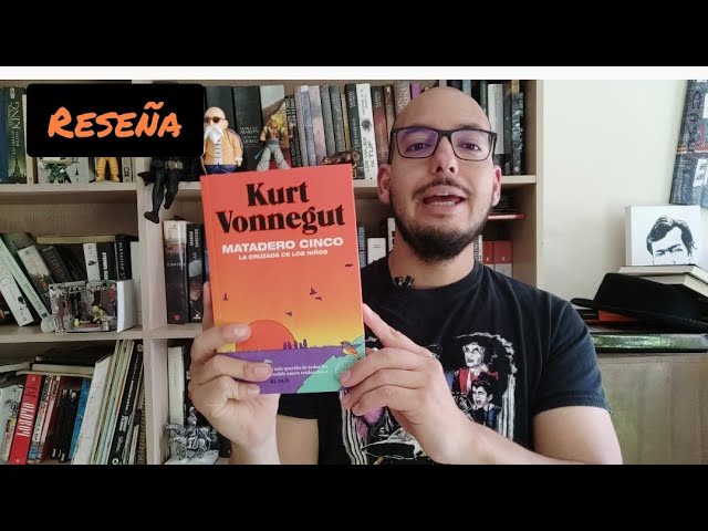 «Matadero cinco» – Kurt Vonnegut